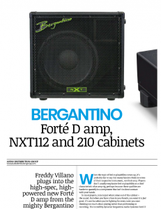 Read the full Bass Guitar magazine review of the Bergantino Forte D amp, NXT112 and 210 cabinets